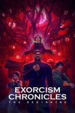 Watch Exorcism Chronicles: The Beginning M4ufree