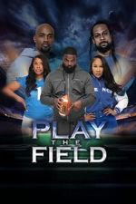 Watch Play the Field M4ufree