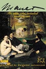 Watch Manet: The Man Who Invented Modern Art M4ufree