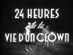 Watch 24 Hours in the Life of a Clown (Short 1946) M4ufree