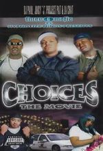 Watch Three 6 Mafia: Choices - The Movie M4ufree