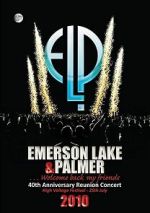 Watch Emerson, Lake & Palmer - 40th Anniversary Reunion Concert M4ufree