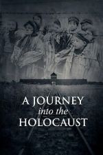 Watch A Journey Into the Holocaust M4ufree