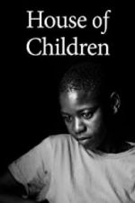 Watch House of Children M4ufree
