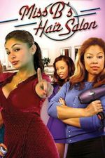Watch Miss B\'s Hair Salon M4ufree