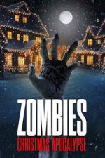 Watch Zombies: Christmas Apocalypse M4ufree