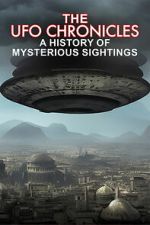 Watch The UFO Chronicles: A History of Mysterious Sightings M4ufree