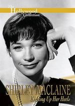 Watch Shirley MacLaine: Kicking Up Her Heels M4ufree