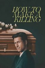 Watch How to Make a Killing M4ufree