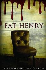 Watch Fat Henry M4ufree