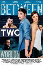 Watch Between Two Worlds M4ufree