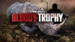 Watch Bloody Trophy M4ufree