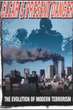 Watch Clear and Present Danger The Evolution of Modern Terrorism M4ufree