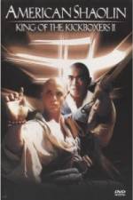 Watch American Shaolin: King of Kickboxers 2 M4ufree