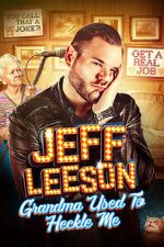 Watch Jeff Leeson: Grandma Used to Heckle Me (TV Special 2019) M4ufree