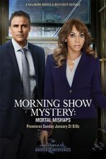 Watch Morning Show Mystery: Mortal Mishaps M4ufree