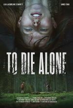 Watch To Die Alone M4ufree