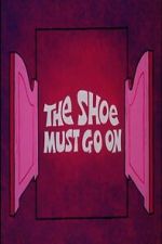 Watch The Shoe Must Go On M4ufree
