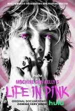Watch Machine Gun Kelly's Life in Pink M4ufree