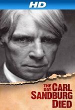 Watch The Day Carl Sandburg Died M4ufree