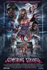 Watch Night of Something Strange M4ufree
