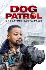 Watch Dog Patrol: Operation Santa Paws M4ufree
