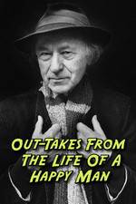 Watch Out-Takes from the Life of a Happy Man M4ufree