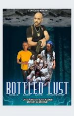 Watch Bottled Lust M4ufree