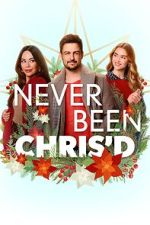 Watch Never Been Chris\'d M4ufree