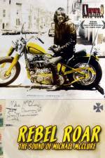 Watch Rebel Roar The Sound of Michael McClure M4ufree