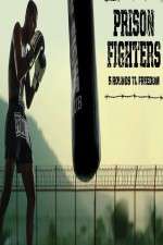 Watch Prison Fighters: Five Rounds to Freedom M4ufree