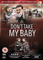 Watch Don't Take My Baby M4ufree