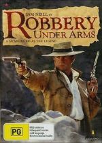 Watch Robbery Under Arms M4ufree