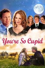 Watch You\'re So Cupid M4ufree