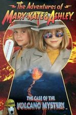 Watch The Adventures of Mary-Kate & Ashley: The Case of the Volcano Mystery M4ufree