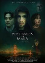 Watch Possession of Mara M4ufree