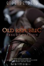 Watch The Old Republic: Rescue Mission (Short 2015) M4ufree