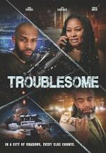 Watch Troublesome M4ufree