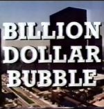 Watch The Billion Dollar Bubble M4ufree