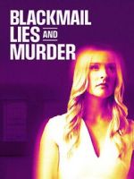 Watch Blackmail, Lies and Murder M4ufree