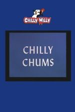 Watch Chilly Chums M4ufree