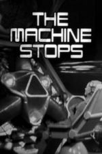 Watch The Machine Stops M4ufree