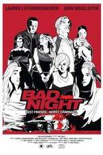 Watch Bad Night M4ufree