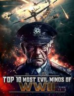 Watch Top 10 Most Evil Minds of World War II M4ufree