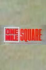 Watch One Mile Square M4ufree