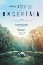 Watch Uncertain M4ufree