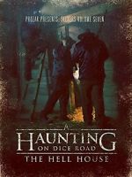 Watch A Haunting on Dice Road: The Hell House M4ufree