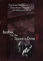 Watch Brother Can You Spare a Dime M4ufree