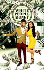 Watch White People Money M4ufree
