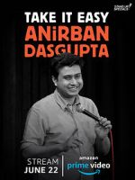 Watch Anirban Dasgupta: Take It Easy (TV Special 2018) M4ufree